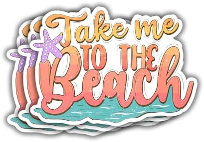 (3 pcs) Take Me to The Beach Sticker Funny Beach Ocean Life Tumbler Decal Sticker for Kindle Laptop Water Bottle Phone Hard Hat Vinyl Decal - 3x2.2