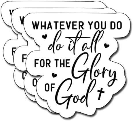 (3Pcs) Whatever You Do Do It All for The Glory of God Sticker, Christian Gifts Decorate Books Laptop Phone, Water Bottles Kindles Stickers, Tumbler Sticker Waterproof Vinyl Decorate 3" Inch
