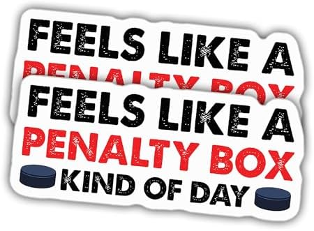 (2pcs) Ice Hockey Sticker Ice Hockey Lover Decal Feels Like A Penalty Box Kind of Day Vinyl Stickers Weather-Resistant Stickers for Water Bottles Laptop Phone Wall Window Car 2pcs Size 3"