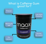 Maax Caffeine Gum | 125mg of caffeine per piece | Coolmint | 125 total pieces per box | Focus Supplement