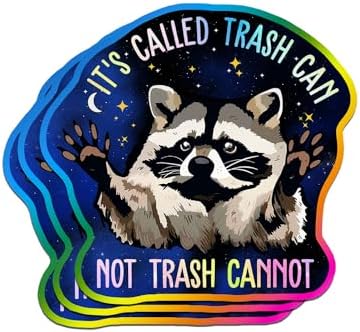 Funny Raccoon Sticker It's Called Trash Can Not Trash Cannot Sticker Humor Motivational Mental Health Die-Cut Waterproof Vinyl Sticker for Water Bottle Tumbler Phone Case Laptop Cars (5 inches)