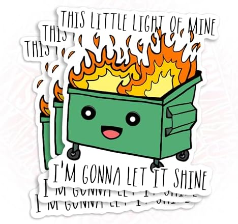 (3 Pcs) This Little Light of Mine I'm Gonna Let It Shine Sticker Funny Dumpster Fire Meme Sticker 2" Sticker Waterproof Vinyl Sticker for Laptop, Water Bottle, Tumbler Sticker Gifts for Her 2 Inches