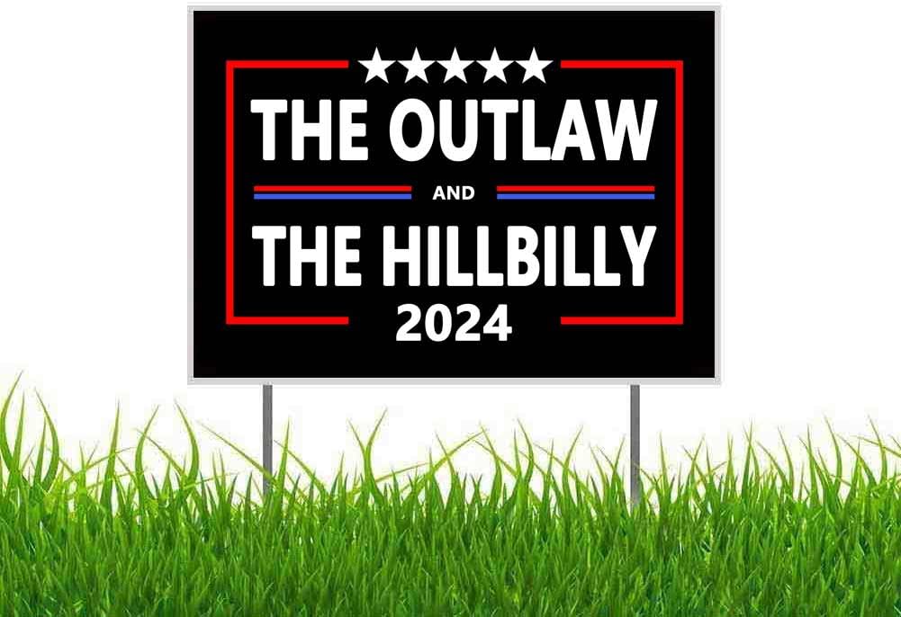 The Outlaw And The Hillbilly Trump Vance 2024 President Voting Yard Sign Outdoor Lawn Garden Sign with Metal Stake