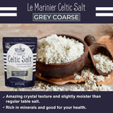 Le Marinier French Sea Salt Grey Coarse, 1.1lb - 18oz. Mineral rich. 100% Natural and Unrefined. Sea Salt Organic Mineral Coarse. Hand Harvested Mineral Salt, Sel Gris (1.1lb Grey Coarse)