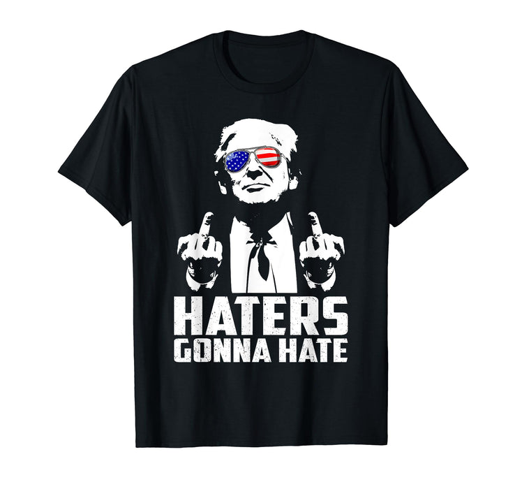 Funny Haters Gonna Hate President Donald Trump Middle Finger T-Shirt