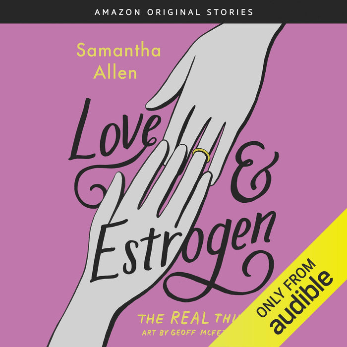 Love & Estrogen: The Real Thing collection