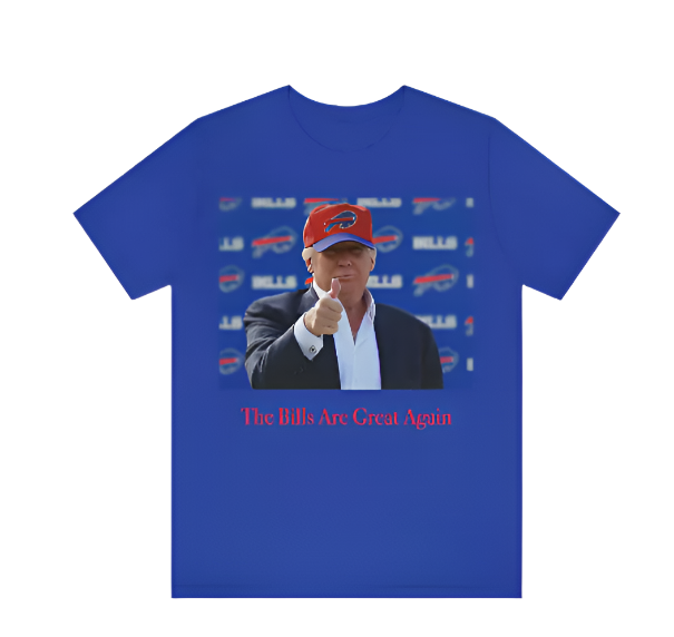 The Bills are Great Again T-shirt Buffalo Football Donald Trump - True Royal (M)