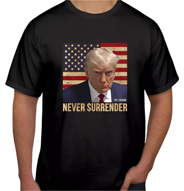 T-Shirt Donald Trump Mugshot Funny Adult 2024 T Shirt ( DT-4 Never Surrender ) - BLACK T SHIRT Unisex L (Chest 43 inch)