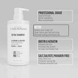 Daily Perfection Professional Salon-Grade, Salt,Sulfate, Paraben Free, Deep Cleansing and Soothing, Detox Shampoo for Oily Scalp and Hair, Enriched with Biotin and Keratin